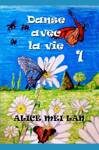 LLUSTRATIONS RECUEIL POÉSIES : DANSE AVEC LA VIE 1 et 2 (2018) LLUSTRATIONS RECUEIL POÉSIES : DANSE AVEC LA VIE 1 et 2 (2018)